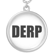 DERP Necklace