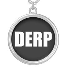 DERP Necklace