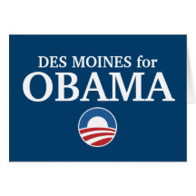 DES MOINES for Obama custom your city personalized Cards