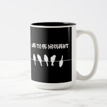 Des oiseaux sur un fil - osez être différent (le n mugs