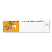Desert Eagle 4, THE DESERT EAGLE...  STRIKES HA... Bumper Sticker