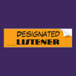 Designated Listener Bumper Sticker bumper stickers