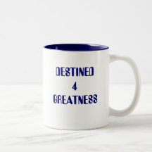 DESTINED 4 GREATNESS COFFEE MUG