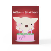 Destoy All The Evidence Birthday Card