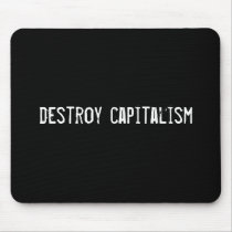 destroy capitalism