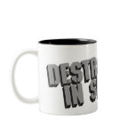 Destroyed in Seconds Coffee Mug