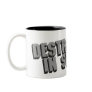 Destroyed in Seconds Coffee Mug