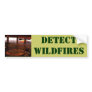 DETECT WILDFIRES BUMPER STICKERS
