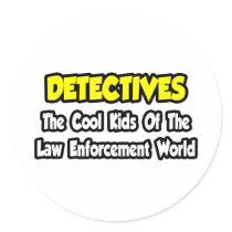 Detectives...Cool Kids Law Enforcement World