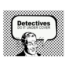 Detectives do it under cover post cards