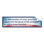 Deterioration of Government (Montesquieu) Bumper Sticker