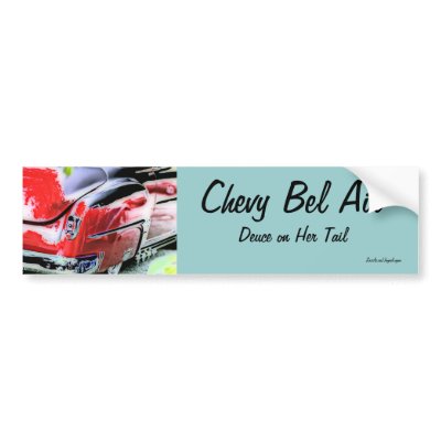 Deuce on her Tail, Chevy Bel Air Bumper Sticker by JayneLogan
