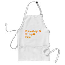 Develop & Stop & Fix Apron