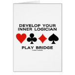 Develop Your Inner Logician Play Bridge Card