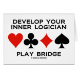 Develop Your Inner Logician Play Bridge Card