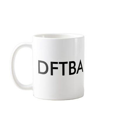 DFTBA, DFTBA MUGS by TheLionAndTheLamb