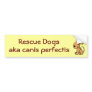 DG- Rescue Dogs, aka canis perfectis Bumper Stickers