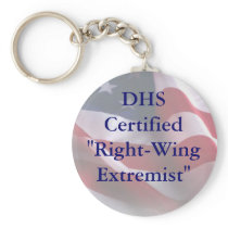 DHSCertified"Right-WingExtremist" Keychain