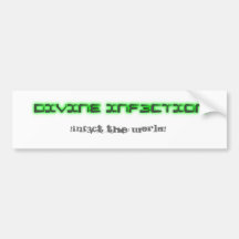 DI1, !InF3ct The World! Bumper Stickers