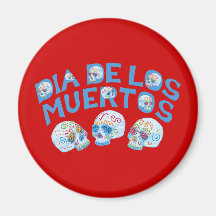 Dia de los Muertos Magnets