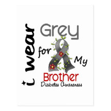 Diabetes I Wear Grey For My Brother 43 Post Cards