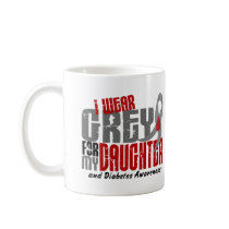 Diabetes I WEAR GREY FOR MY DAUGHTER 6.2 Mug
