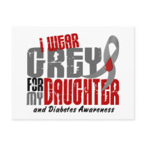 Diabetes I WEAR GREY FOR MY DAUGHTER 6.2