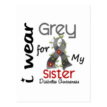 Diabetes I Wear Grey For My Sister 43 Post Card