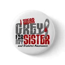Diabetes I WEAR GREY FOR MY SISTER 6.2