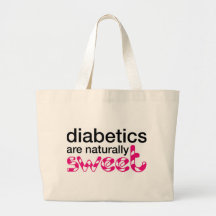 Diabetics are naturally sweet canvas bag