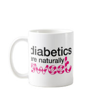 Diabetics are naturally sweet mugs