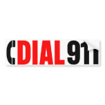 Dial 911 Police Sticker 2 Bumper Sticker