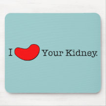 Dialysis Humour T-shirts, Gifts Mouse Pads