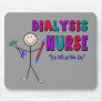 Dialysis Nurse Stick Person Design Mousepads