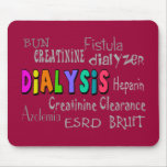 Dialysis Terminology Gifts Mouse Pad
