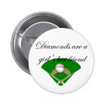 Diamonds are a girl's best friend T-shirts Buttons