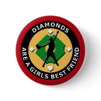 DIAMONDS ARE A GIRLS BEST FRIEND - WOMENS SOFTBALL PINBACK BUTTON