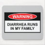 Diarrhea slogan mouse pads