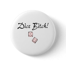 Dice Bitch