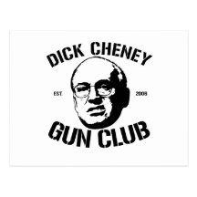 Dick Cheney Gun Club Postcards