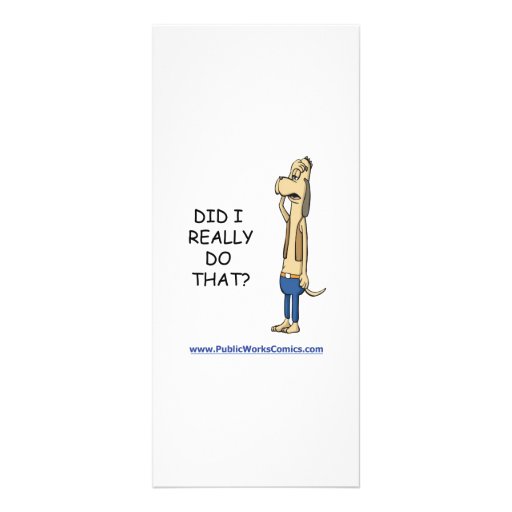 Did I Really Do That? Custom Rack Cards
