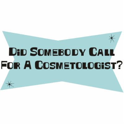 Did Somebody Call For A Cosmetologist Photo Sculpture by sciencewillprevail