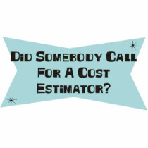 Did Somebody Call For A Cost Estimator Acrylic Cut Out