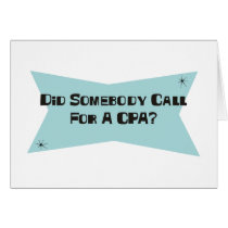 Did Somebody Call For A CPA Greeting Cards