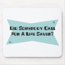 Did Somebody Call For A Life Saver Mouse Pads