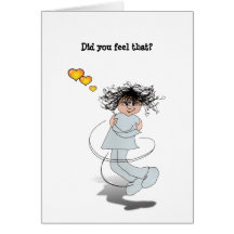 Did you feel that? greeting card