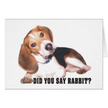 Did you Say Rabbit? Beagle Greeting Card
