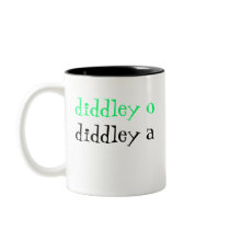 diddley o diddley a mug