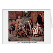 Die Cripple By Pieter Bruegel The Elder Bruegel A. Card