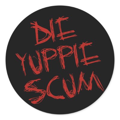 DIE YUPPIE SCUM ROUND STICKER by Apocalyptopia